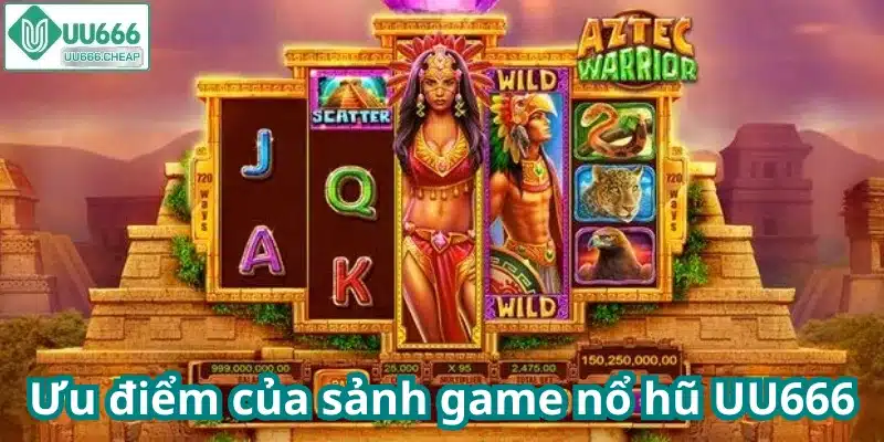 Ưu điểm của sảnh game nổ hũ UU666
